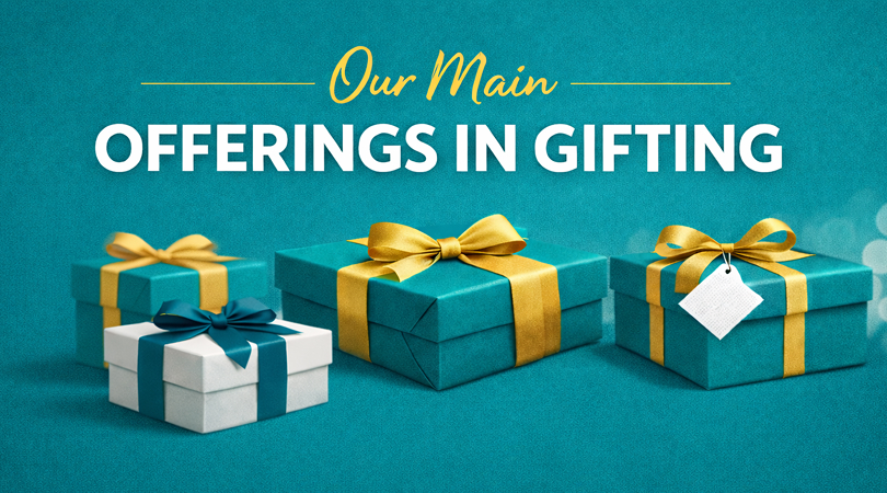 Our Main Offerings in Gifting