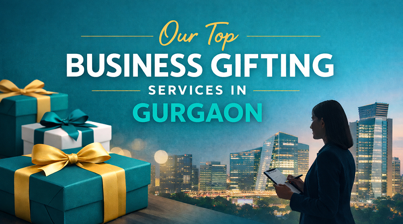 Our Top Corporate Gifting services in Gurgaon